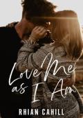 Love Me As I Am (Nights in Winter Lake #1)
