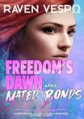 Freedom’s Dawn and Mated Bonds (Cursedblood Omegaverse Trilogy #2)