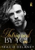 Intrigued By You (The Kingcaid Billionaires #7)