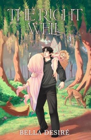 The Right Well (Whimsical Darkness #1)