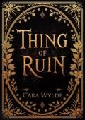 Thing of Ruin (Stitchborne: The Sacred and the Sewn #1)