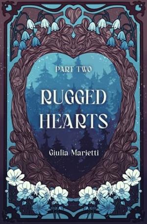 Rugged Hearts, Part Two (Wounded Hearts #2)