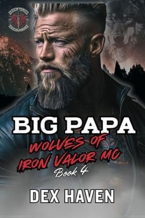 Big Papa (Wolves of Iron Valor MC #4)