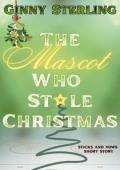 The Mascot Who Stole Christmas (Sticks and Vows)