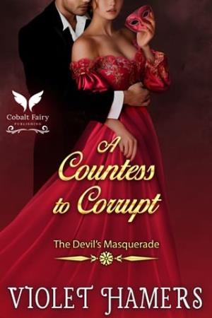 A Countess to Corrupt (The Devil’s Masquerade #5)