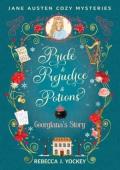 Georgiana’s Story (Pride & Prejudice & Potions #8)