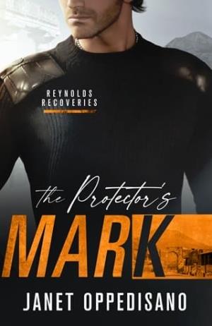 The Protector’s Mark (Reynolds Recoveries #6)