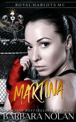 Martina (Royal Harlots MC Tijuana MX #1)