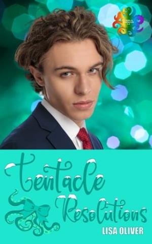 Tentacle Resolutions (Tinsel and Tentacles 3.0 #20)