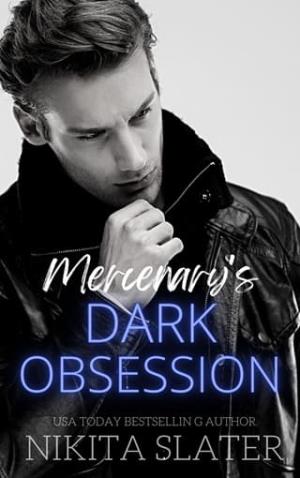 Mercenary’s Dark Obsession (Kings of the Underworld #3)