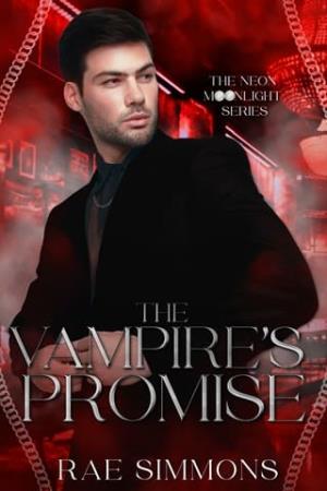 The Vampire’s Promise (Neon Moonlight #3)