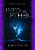 Into the Ether (The Ether Chronicles #2)