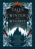 Tales of Winter and Whimsy