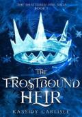 The Frostbound Heir (The Shattered Veil Saga #1)