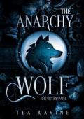 The Anarchy Wolf: The Beta’s Path