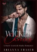 Wicked Choices (The MacTavish Heirs #7)
