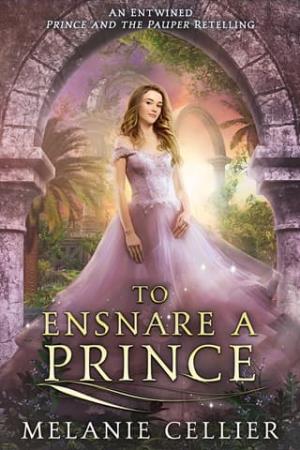 To Ensnare a Prince (Four Kingdoms Fairy Tale Novellas #1)
