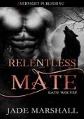 Relentless Mate (Katu Wolves #10)