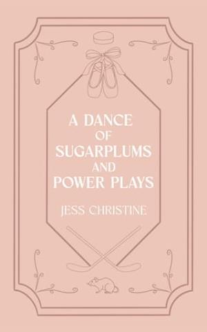 A Dance of Sugarplums and Power Plays (Fairytale Season #1)