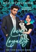 Love and Loyalty (The Four Families #4)