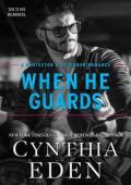 When He Guards (Protector and Defender #5)