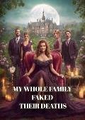 My Whole Family Faked Their Deaths