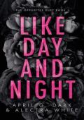 Like Day and Night (The Opposites Duet #1)