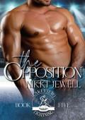 The Opposition (Lakeview Lightning #5)