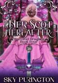Her Scot of Hereafter (MacLeod Dragons #4)