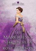 The Marquess’s Stolen Vow (Lords of Lost Hearts #1)