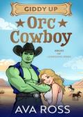 Giddy Up Orc Cowboy (Brides of the Lonesome Creek Orcs #6)