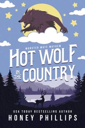 Hot Wolf in the Country (Monster Mate Mayhem #2)