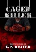 Caged Killer (Caged Prison #2)