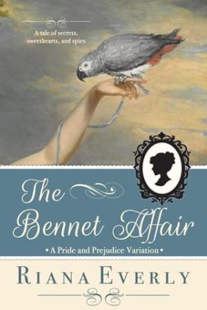 The Bennet Affair (Pride and Prejudice Variation #43)