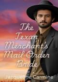 The Texan Merchant’s Mail Order Bride (Pearl’s Mail Order Brides #5)