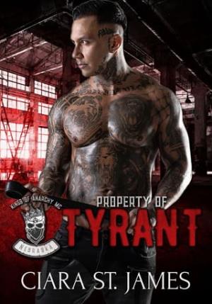 Property of Tyrant (Kings of Anarchy MC: Nebraska #1)