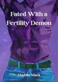 Fated With a Fertility Demon (Running into Fate #1)