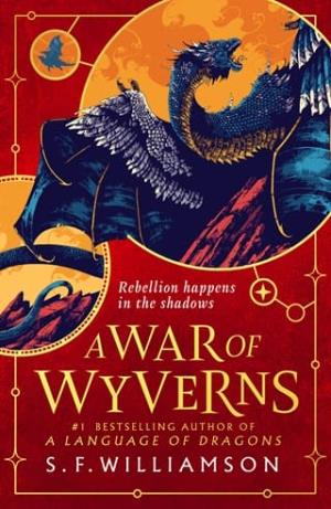 A War of Wyverns (A Language of Dragons #2)