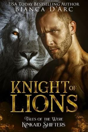 Knight of Lions (Kinkaid Shifters #6)