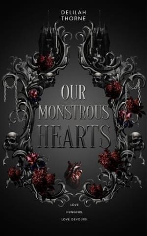Our Monstrous Hearts (Rose Falls #1)