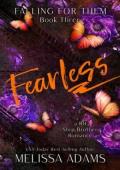 Fearless (Falling For Them #3)