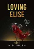 Loving Elise (Love and Blood #1)