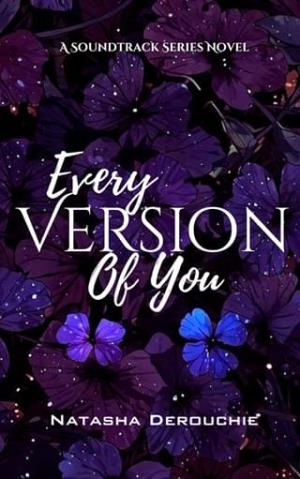Every Version of You (The Soundtrack #2)