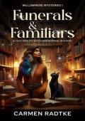 Funerals and Familiars (Willowmere mysteries #1)