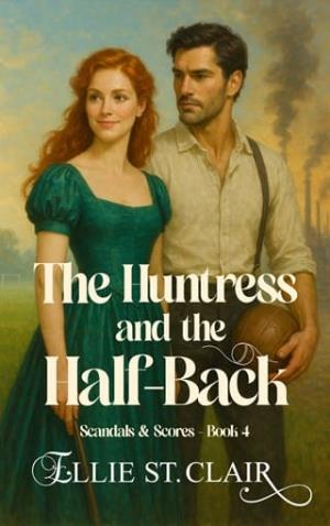 The Huntress and the Half-Back (Scandals and Scores #4)
