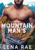 My Mountain Man’s Seduction (Rock Creek #3)