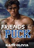 Friends that Puck (The Honey Badger Puckers #5)
