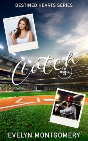 Catch (Destined Hearts #1)