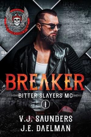 Breaker (Bitter Slayers MC #1)
