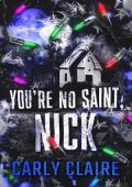 You’re No Saint, Nick (Festive and F*cked #2)